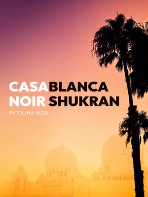 cover image of Casablanca Noir Shukran